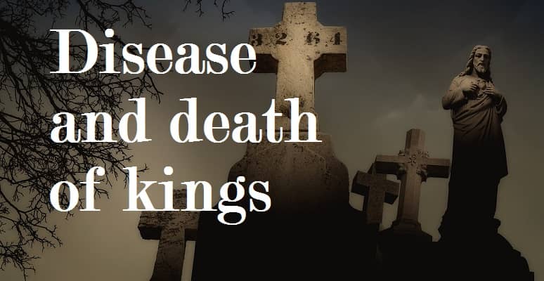 Disease and death of kings - SalvationCall